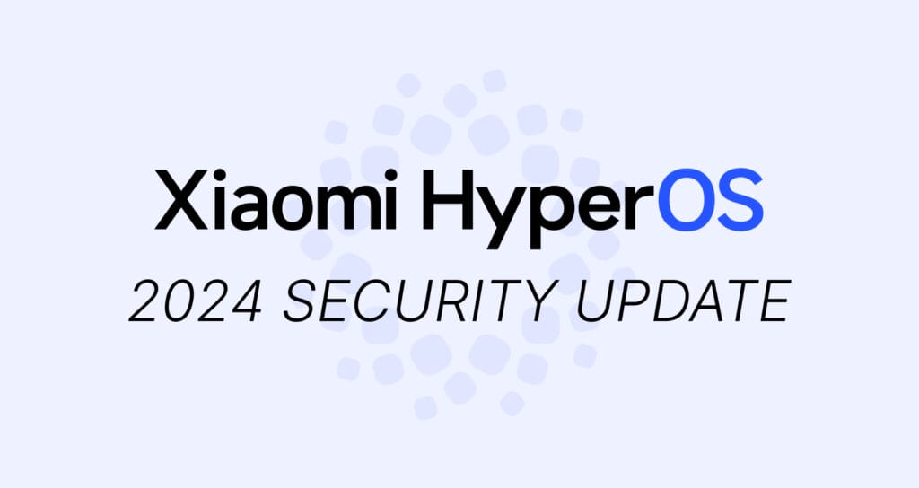 HyperOS 2024 Security Update