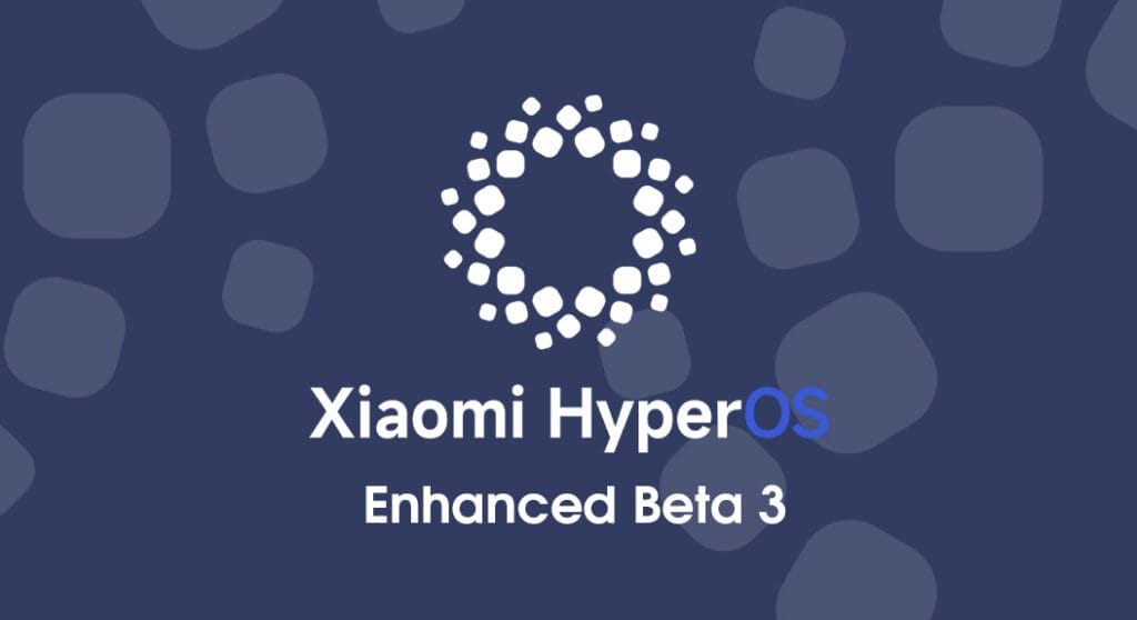 Xiaomi HyperOS Enhanced Beta 3 finally goes live