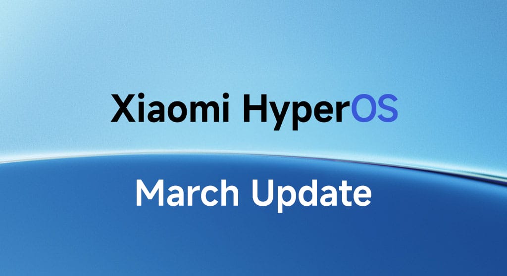 HyperOS March Update