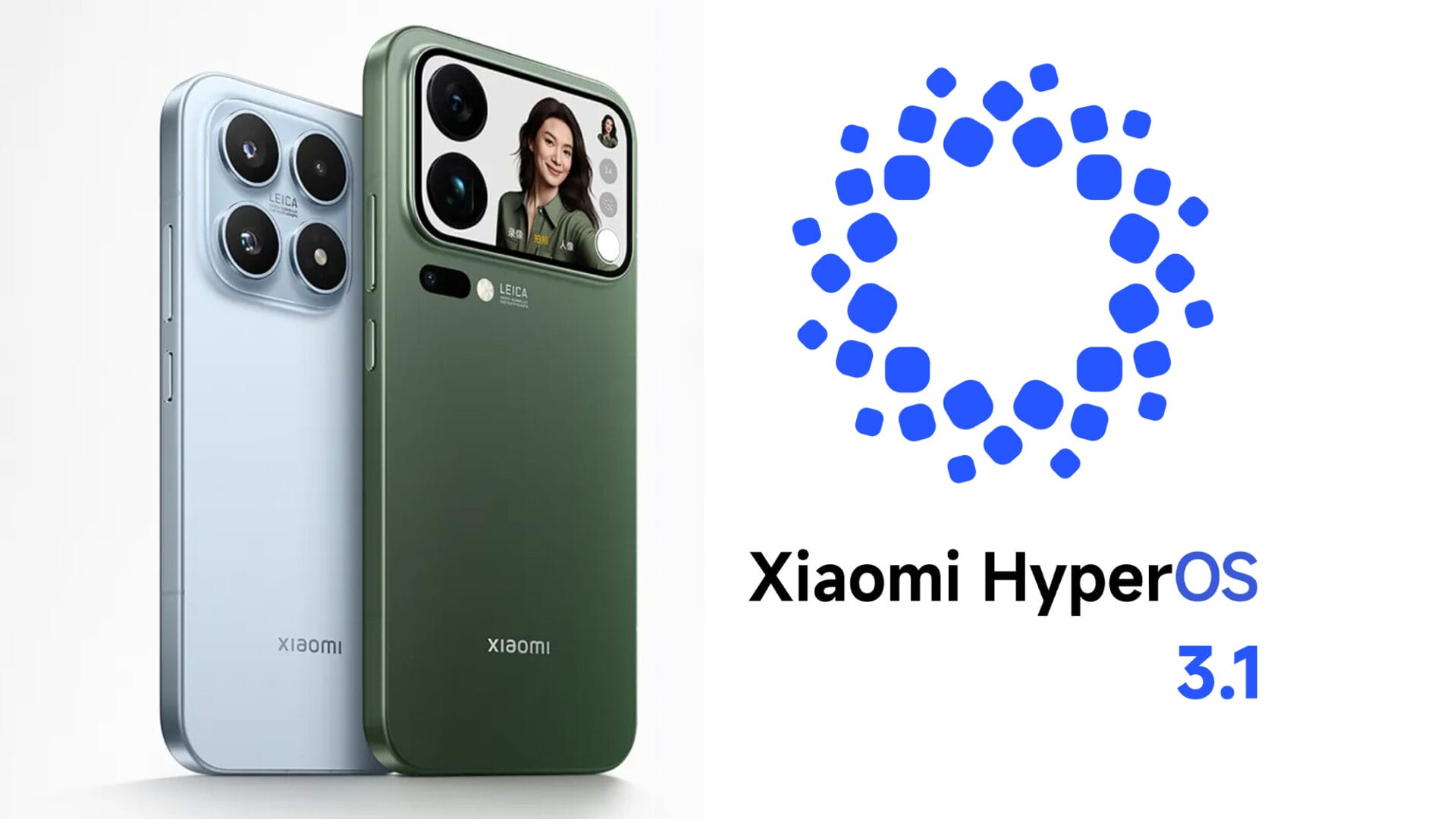 Xiaomi HyperOS 3.1 Stable Update Is Officially Rolling Out Now